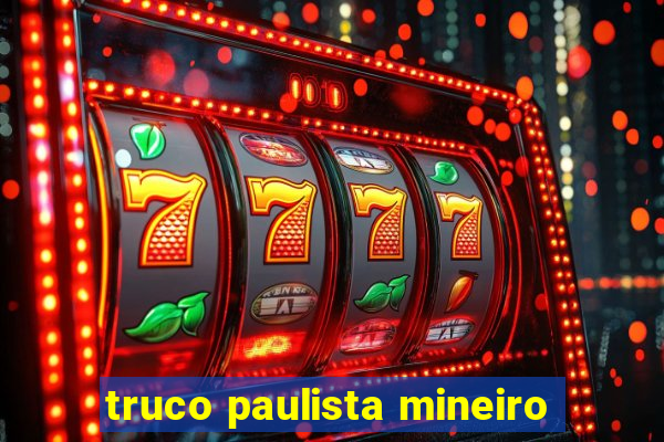 truco paulista mineiro